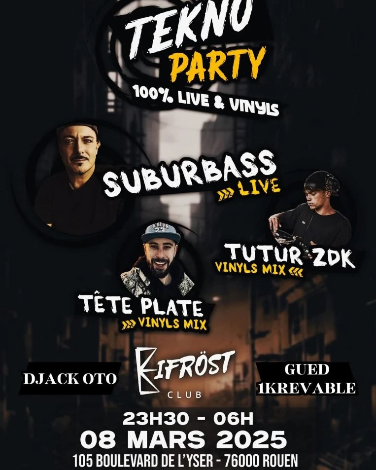 Tekno Party avec l'incroyable Dj SUBURBASS.